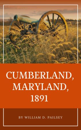 Cumberland, Maryland, 1891 by William D. Paisley